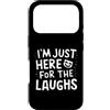 Official Comedy Show Gifts Custodia per iPhone 17 Pro Sono solo qui per le risate Comedy Club Umorismo Scherzo Comico