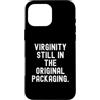 Witty Humor Statements Custodia per iPhone 16 Pro Max verginità ancora nella confezione originale Umorismo spiritoso