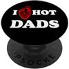 I Love Stuff Designs Amo papà sexy con cuore anatomicamente corretto divertente PopSockets PopGrip Adesivo