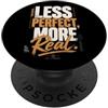 Veritalis Studio Meno Perfetto Piu Reale Autentico PopSockets PopGrip Adesivo