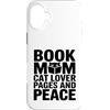 Book Lover Mom Cat Lover Reading Custodia per iPhone 16 Plus Libro Mamma Amante Gatto Pagine E Lettura Della Pace