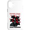 Camisetas de Espana / Spanish Shirts Custodia per iPhone 16 Plus Pamplona San Fermin - Iruna, Navarre Bull Run