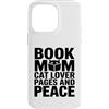 Book Lover Mom Cat Lover Reading Custodia per iPhone 14 Pro Max Libro Mamma Amante Gatto Pagine E Lettura Della Pace