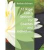 Barbara Schnarr 12 Ikigai Coach Sessions for Coaches and Individuals (Tascabile)