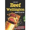 David Kane Beef Wellington Recipes to die for (Tascabile)
