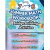 Summer Bridge Bu Summer Math Workbook 7-8 Grade Bridge Building Acti (Tascabile)
