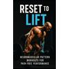 Fitness Research Publishing Reset to Lift (Tascabile)