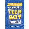 Mindset Press Successful Teen Boy Habits (Tascabile)