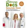 Dr. med. Jörn K Die Ernährungs-Docs - Gesunde Haut: Die beste (Copertina rigida)