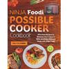 Polly B McBride Ninja Foodi Possible Cooker Cookbook (Tascabile)