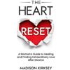 Madison Kirksey The Heart Reset (Tascabile)