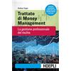 Andrea Unger Trattato di money management. La gestione professionale del (Libro)