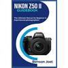 Benson Joel NIKON Z50 II Guidebook (Tascabile)