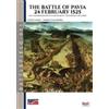 Luigi Casali The battle of Pavia 24 February 1525 (Tascabile)
