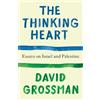 David Grossman The Thinking Heart (Tascabile) Vintage International