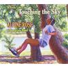 Alpine Rose a Bluegrass Band It Feels Like I'm Touching The Sky (CD)