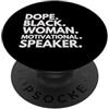 Dope Motivational Speaker Career Culture Dope Black Woman Altoparlante motivazionale Mese della storia nera PopSockets PopGrip Adesivo