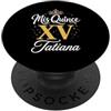Mis Quince Tatiana Tees Mis Quince Tatiana 15 Quinceanera Messicano Compleanno XV Festa PopSockets PopGrip Adesivo