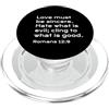 Jesus Never Fails Shop Romani 12, 9, Lamore deve essere sincero, odiare il male, cristiano PopSockets PopGrip per MagSafe