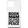 Book Lover Mom Cat Lover Reading Custodia per iPhone 12 mini Libro Mamma Amante Gatto Pagine E Lettura Della Pace