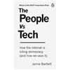 Jamie Bartlett The People Vs Tech (Tascabile)