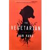 Han Kang Libro The Vegetariana:a Novel Inglese Libro IN Brossura Nuovo