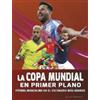 Kurt Waldendorf La Copa Mundial En Primer Plano: Fútbol Masculino En (Tascabile)