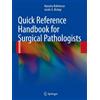 Quick Reference Handbook for Surgical Pathologists Libro Hardcover Inglese 2011