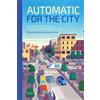 Riccardo Bobisse Andrea Pavia Automatic for the City (Copertina rigida)