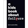 Dr. Laymon Hicks A Kids Book About Failure (Copertina rigida) Kids Book