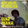 Non applicabile Vinile 45 Giri Ciro Perna Ritorna Ammore, Serenata D'ammore