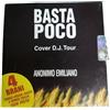 Non applicabile CD Basta Poco Cover D.J. Tour Anonimo Emiliano