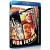 Cinema Internacional Media, S.L. LA VIDA FUTURA (BLU-RAY)