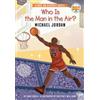 Gabe Soria Who Is the Man in the Air?: Michael Jordan (Copertina rigida)