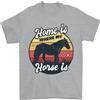 Gil dan Home Is Where My Horse È Divertente Equestre T-Shirt 100% Cotone