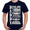 Papà T-Shirt Our Favourite Supereroe Uomo Divertente Compleanno 30th 40th 50th