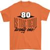 Gil dan 80th Compleanno 80 È Nuovo 21 Divertente T-Shirt 100% Cotone