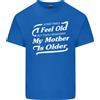 Gildan Mia Madre È Anziani 30th 40th 50th Compleanno Uomo Cotone Leggero T-Shirt