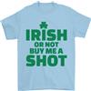 Gildan Irish O No Compra Mi Un Colpo Maglietta Da Uomo Di San Patrizio 100% Cotone