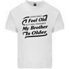 Gildan My Brother Is Anziani 30th 40th 50th Compleanno Uomo Luce T-Shirt