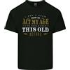 Gildan Atto My Età Divertente 40th 50th 60th 70th Compleanno Uomo Cotone T-Shirt