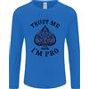 Gildan " Trust Me " I'M A Poker Pro da Uomo Manica Lunga T-Shirt