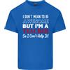 Gildan I Don'T Mean A But Im A Insegnante Insegnamento Uomo Cotone Leggero T-Shirt