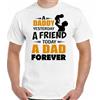 Un Papà Ieri Amico Oggi Forever T-Shirt Father's Day Giorno Top Regalo Nuova