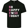 Gildan So Happy Im 50 Oggi 50th Compleanno Età Divertente Uomo Cotone Leggero T-Shirt