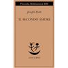 Adelphi Il secondo amore. Storie e figure
