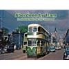 Lewis Hutton Aberdeen by Tram in photographs by E.N.C. Haywood (Tascabile)
