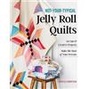 Michelle Lander Cain Not-Your-Typical Jelly Roll Quilts (Tascabile)