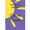 Fernando Afonso Entre mis Sombras (Tascabile)