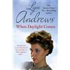 Lyn Andrews When Daylight Comes (Tascabile)